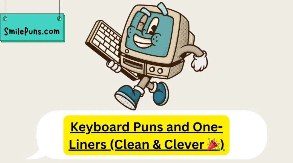 Keyboard Puns and One-Liners (Clean & Clever 🎉)