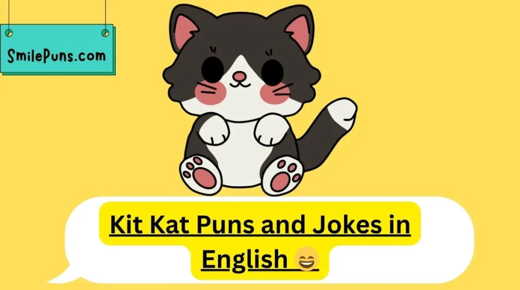 Kit Kat Puns and Jokes in English š