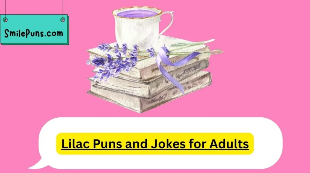 Lilac Puns and Jokes for Adults
