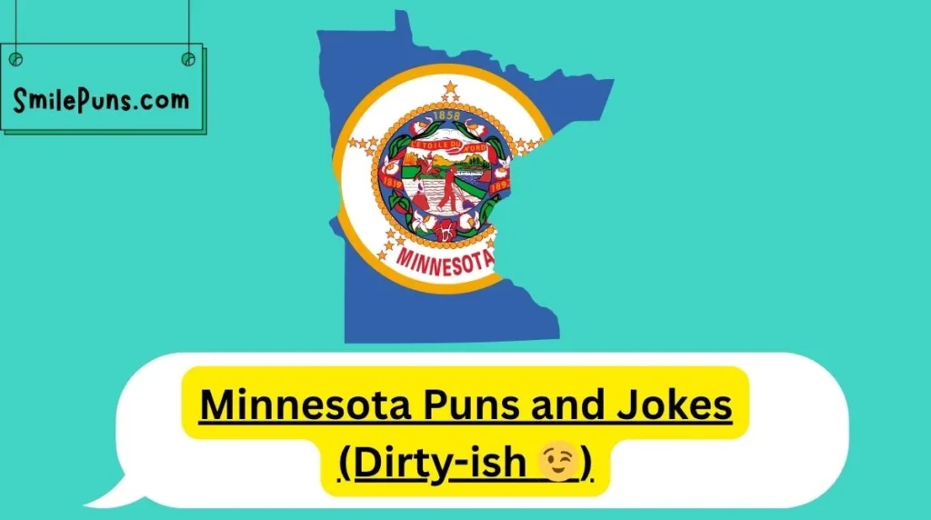 Minnesota Puns and Jokes (Dirty-ish đ)