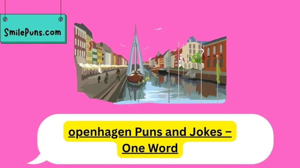 openhagen Puns and Jokes – One Word