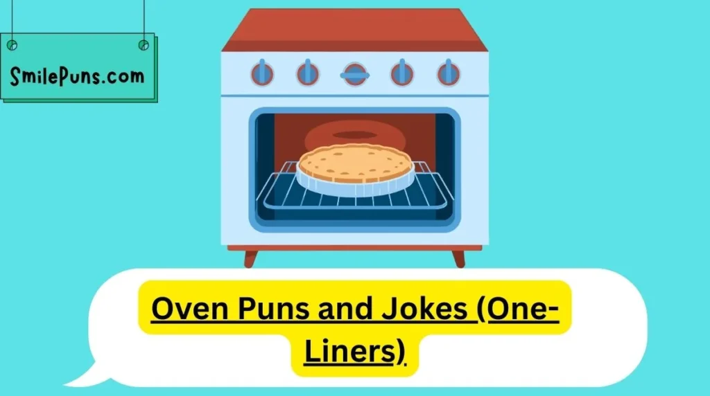 Oven Puns and Jokes (One-Liners)