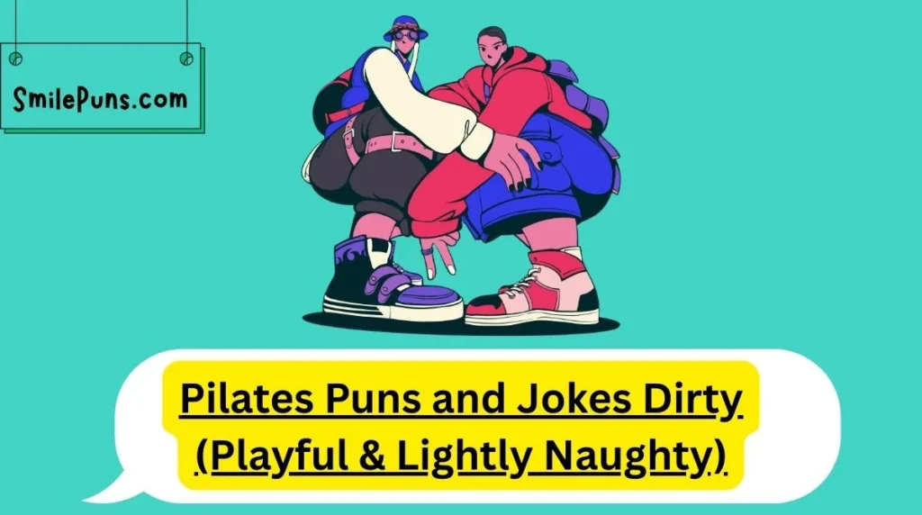 Pilates Puns and Jokes Dirty (Playful & Lightly Naughty)2