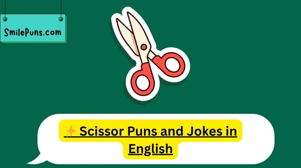 ✨ Scissor Puns and Jokes in English