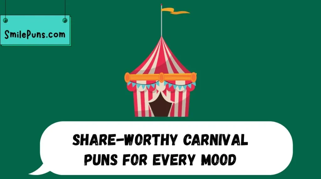 Share-Worthy Carnival Puns for Every Mood