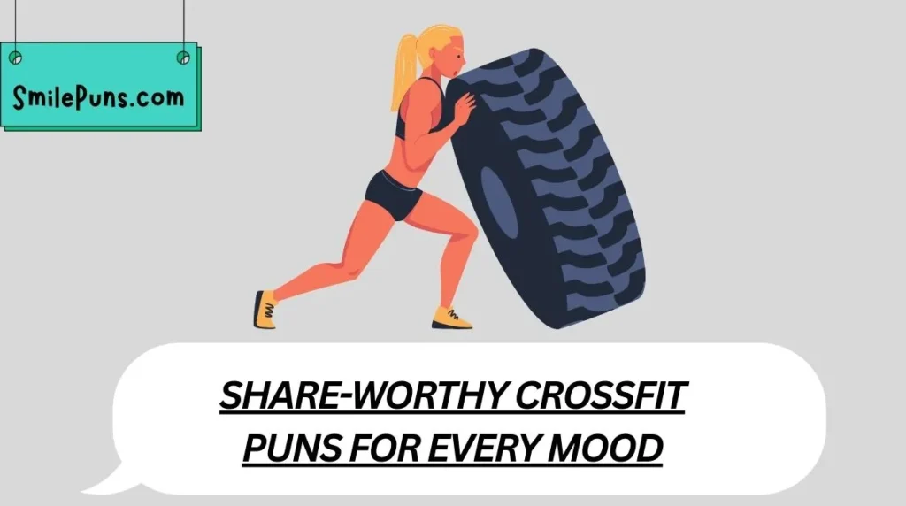 Share-Worthy CrossFit Puns for Every Mood