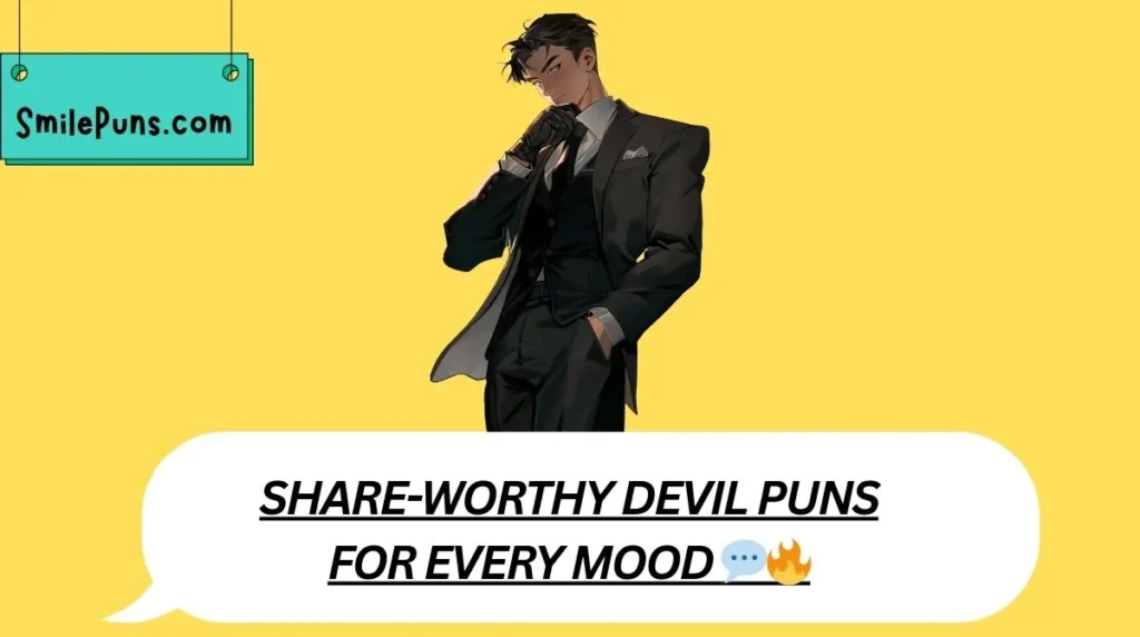 Share-Worthy Devil Puns for Every Mood 💬🔥