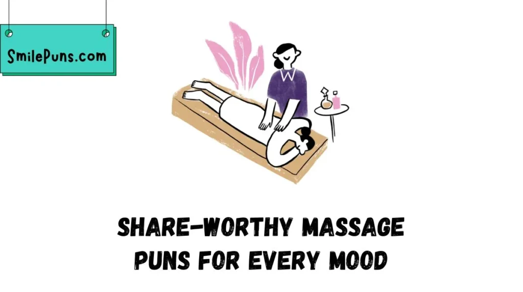 Share-Worthy Massage Puns for Every Mood