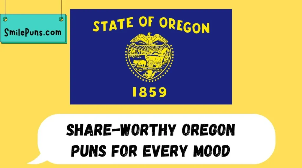 Share-Worthy Oregon Puns for Every Mood