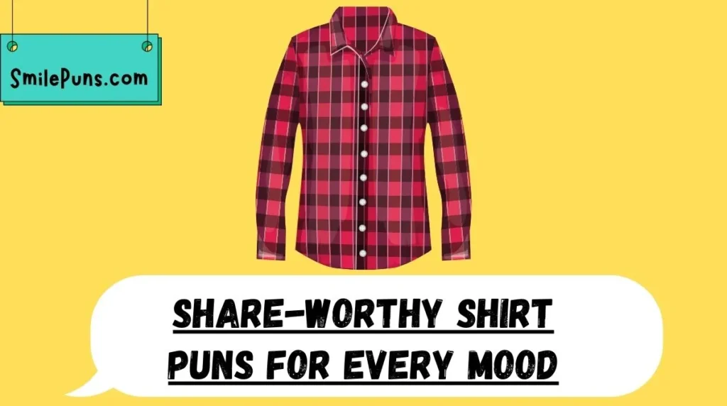 Share-Worthy Shirt Puns for Every Mood