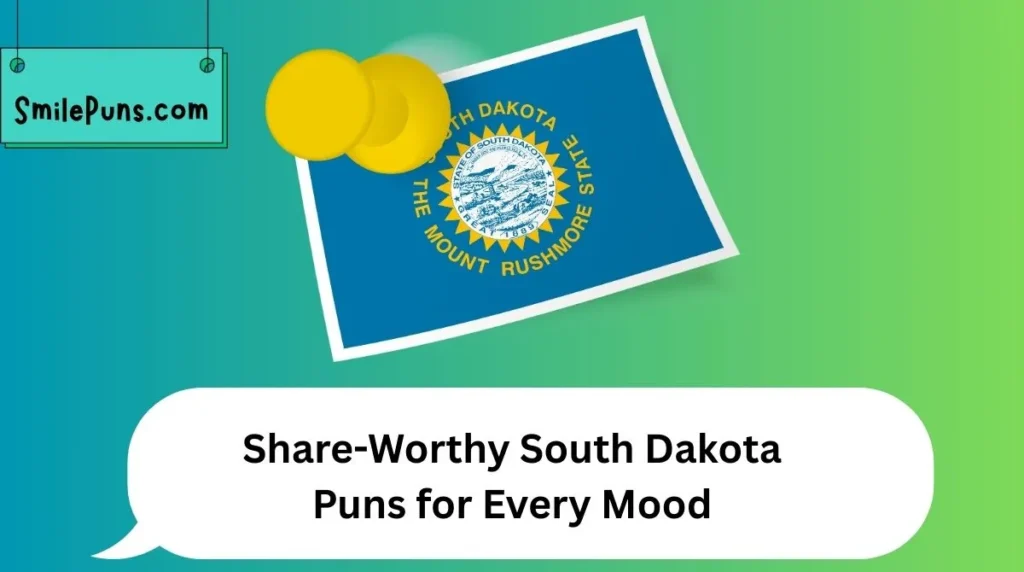 Share-Worthy South Dakota Puns for Every Mood