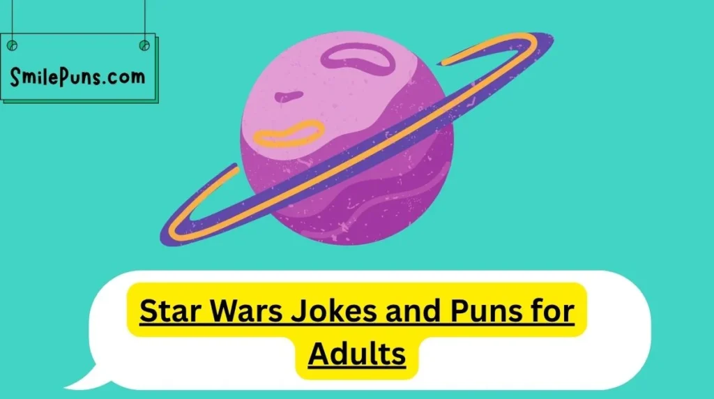 Star Wars Jokes and Puns for Adults