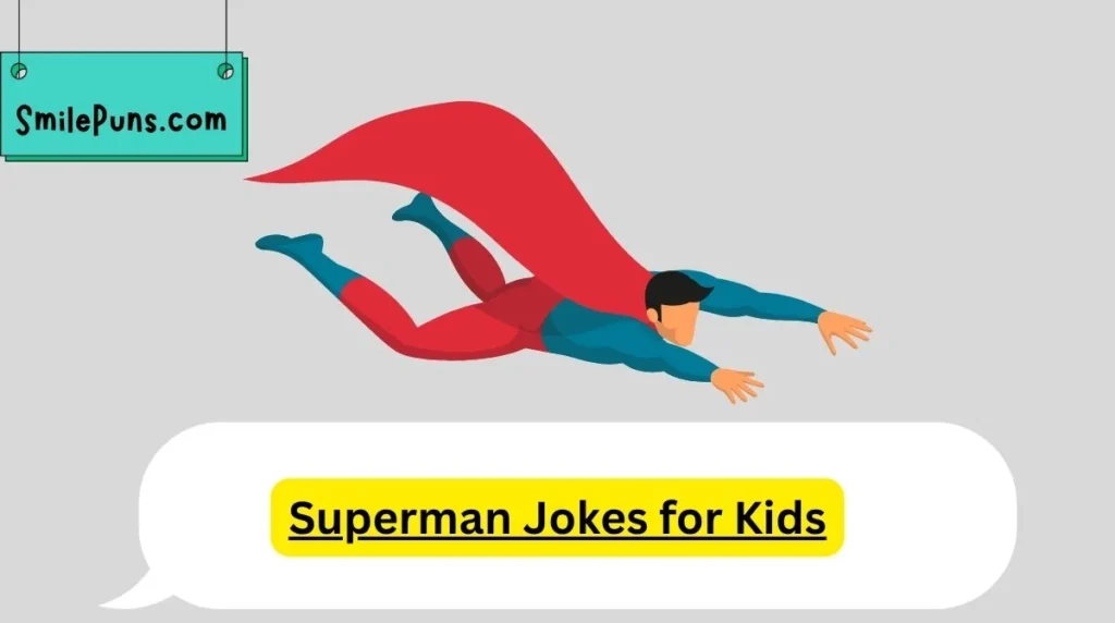 Superman Jokes for Kids