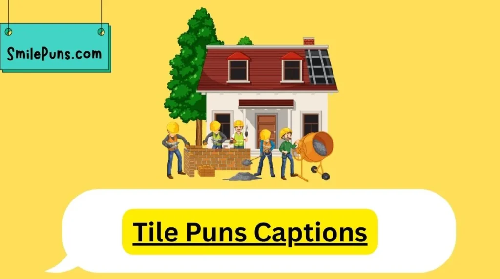 Tile Puns Captions