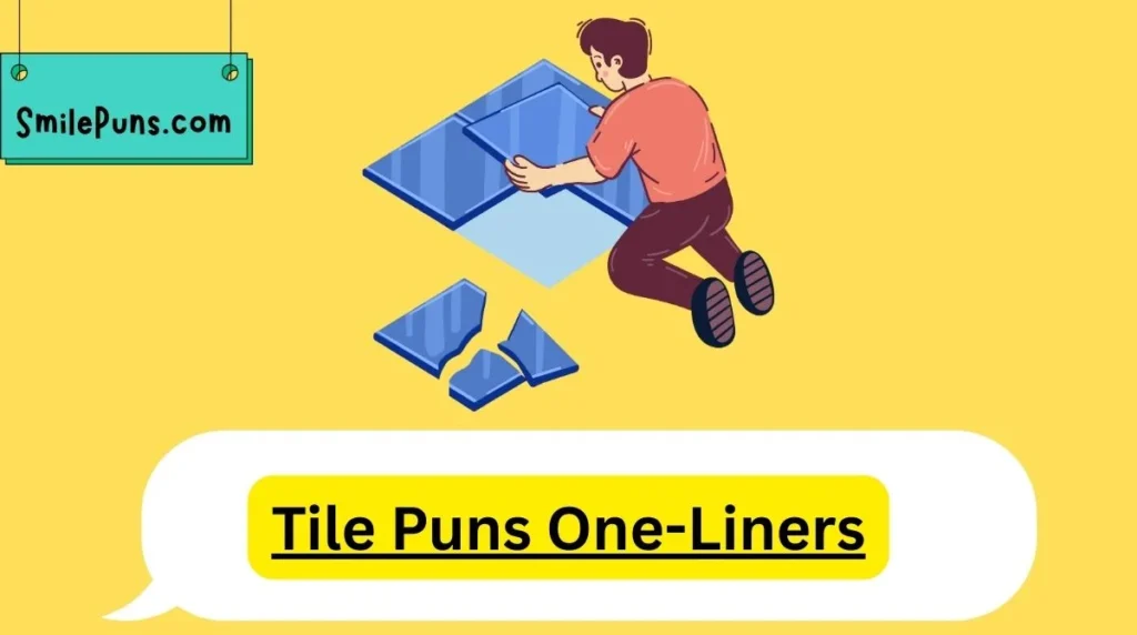 Tile Puns One-Liners