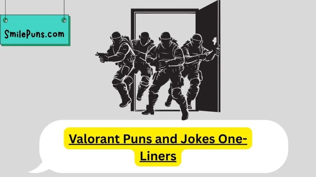 Valorant Puns and Jokes One-Liners