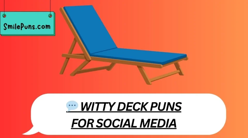 💬 Witty Deck Puns for Social Media