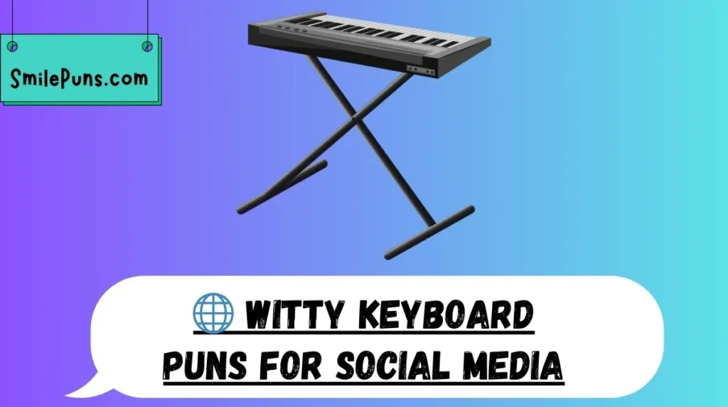 🌐 Witty Keyboard Puns for Social Media