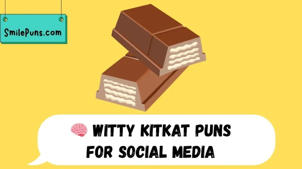 š§ Witty KitKat Puns for Social Media