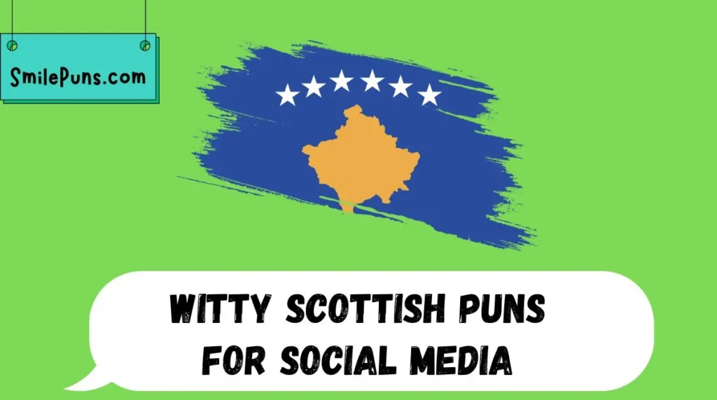 Witty Scottish Puns for Social Media