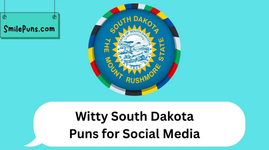 Witty South Dakota Puns for Social Media