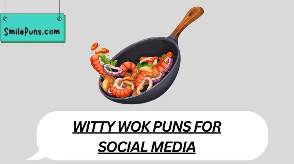 Witty Wok Puns for Social Media
