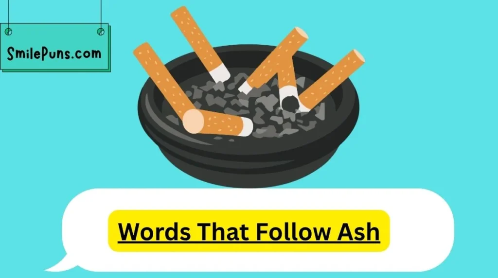 Words That Follow Ash