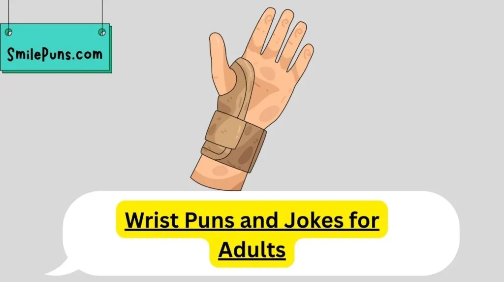 Wrist Puns and Jokes for Adults