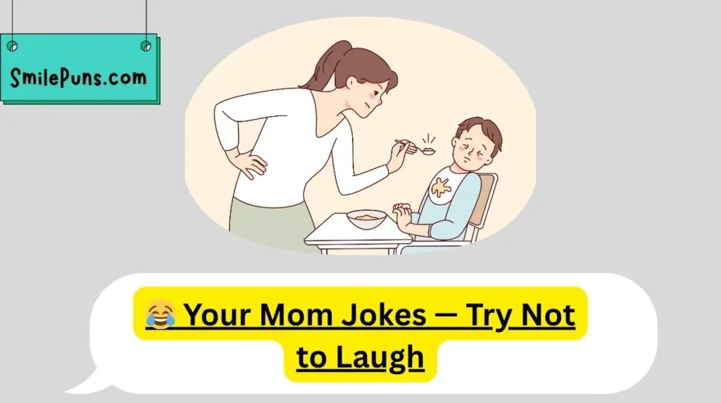 😂 Your Mom Jokes — Try Not to Laugh