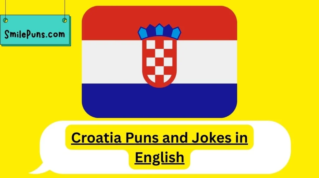 Croatia Puns and Jokes in English