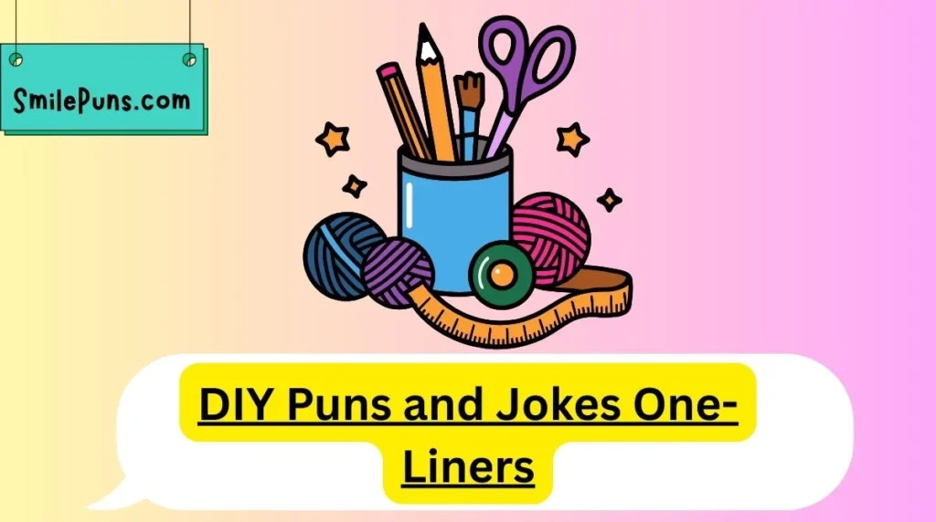 DIY Puns and Jokes One-Liners