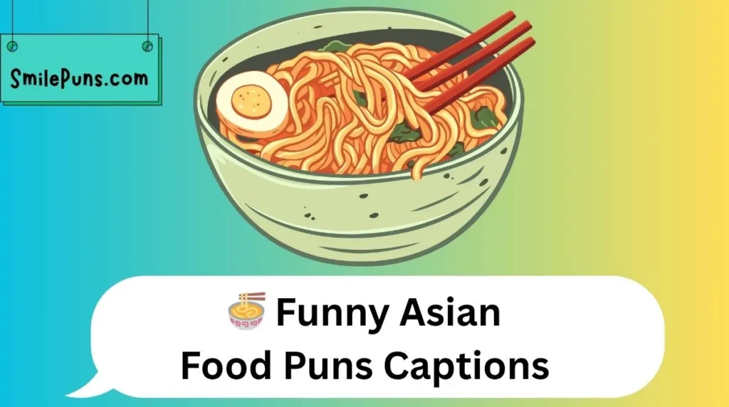 🍜 Funny Asian Food Puns Captions