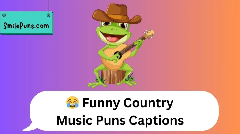 😂 Funny Country Music Puns Captions