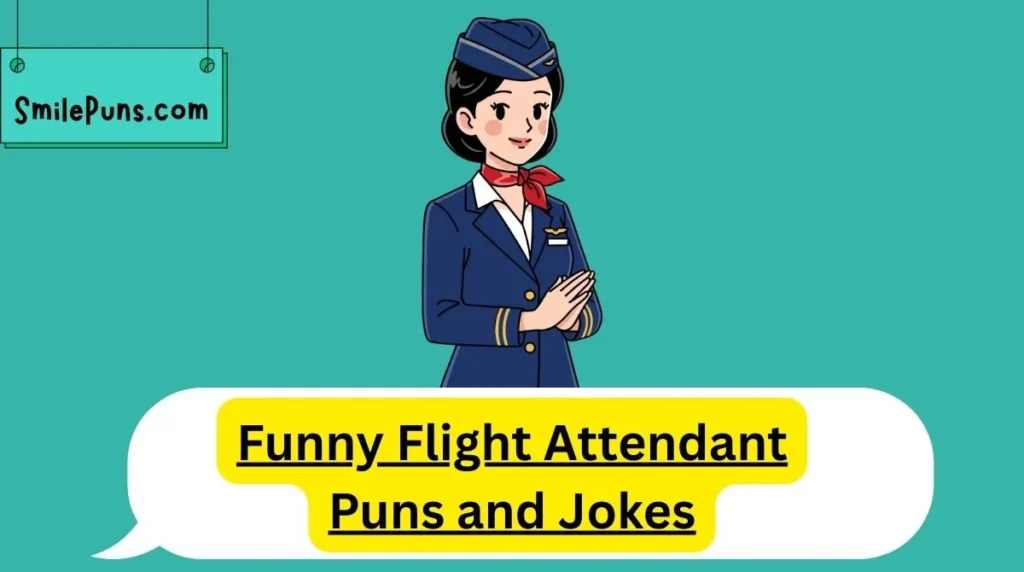 Dirty Flight Attendant Puns and Jokes (Clean but Cheeky 😉)
“Please fasten your seatbelt… things might get bumpy.”
“I like my flights how I like my jokes—slightly inappropriate but still safe.”
“Careful when opening overhead bins… your baggage might fall out—emotional AND physical.”
“The only thing rising faster than this plane is your hopes for an upgrade.”
“If you hear breathing behind you, relax—it’s just me trying to squeeze down the aisle.”
“We’re reaching cruising altitude—and yes, the flirting is complimentary.”
“This is the only job where I say ‘sit back and enjoy the ride’ and actually mean it.”
“I promise turbulence isn’t me shaking the plane to get your attention.”
“If you need anything… push my button. 😉”
“Don’t worry, I’ve handled worse—usually before coffee.”
“Our safety demonstration is the only time I get to perform in front of a captive audience.”
“If you want extra snacks, you’ll have to wink at me… or ask normally, I guess.”
“Let’s keep the aisle clear… unless you’re bringing me chocolate.”
“My uniform says professional, but my humor says disaster.”
“We’re about to descend—just like your standards after a long flight.”