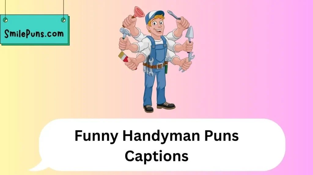Funny Handyman Puns Captions