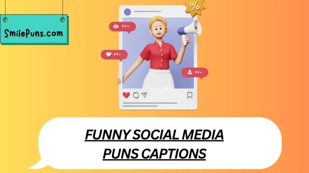 Funny Social Media Puns Captions