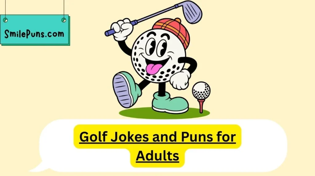 Golf Jokes and Puns for Adults