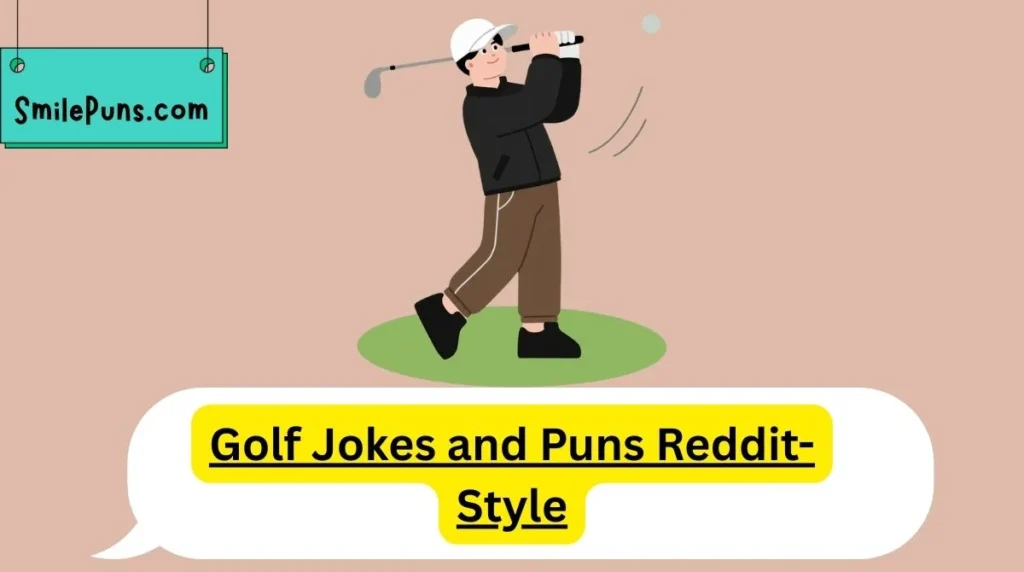 Golf Jokes and Puns Reddit-Style