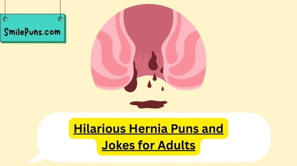 Hilarious Hernia Puns and Jokes for Adults