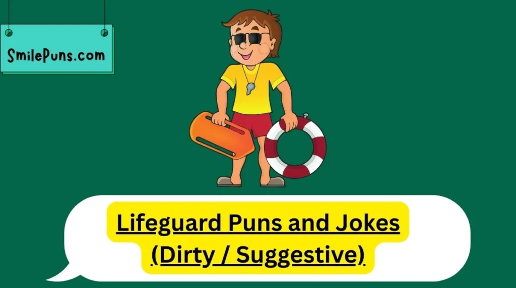 Lifeguard Puns and Jokes (Dirty / Suggestive)