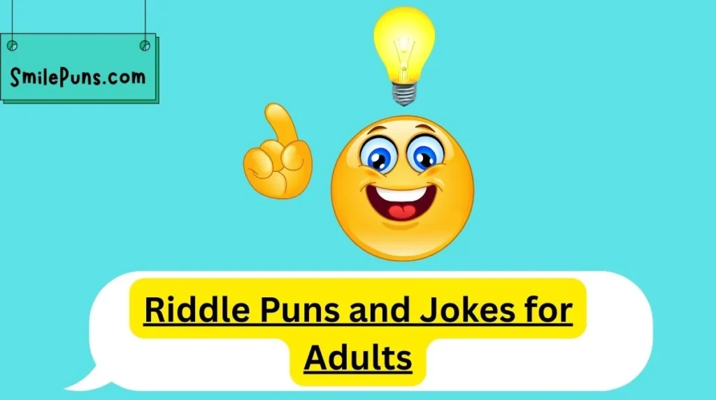 Riddle Puns and Jokes for Adults