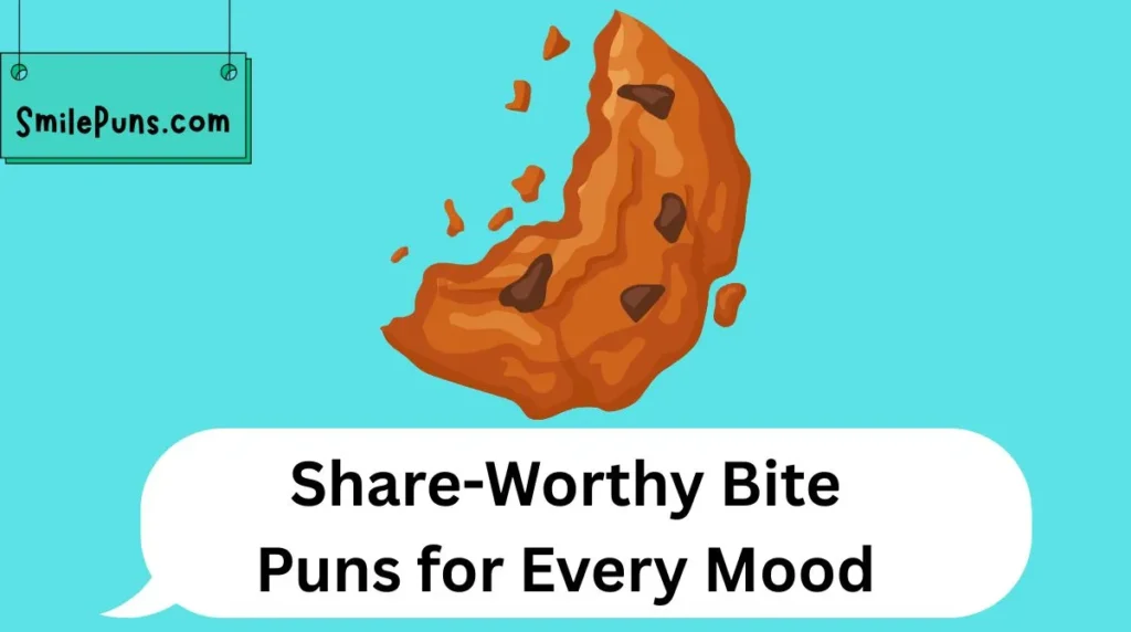 Share-Worthy Bite Puns for Every Mood