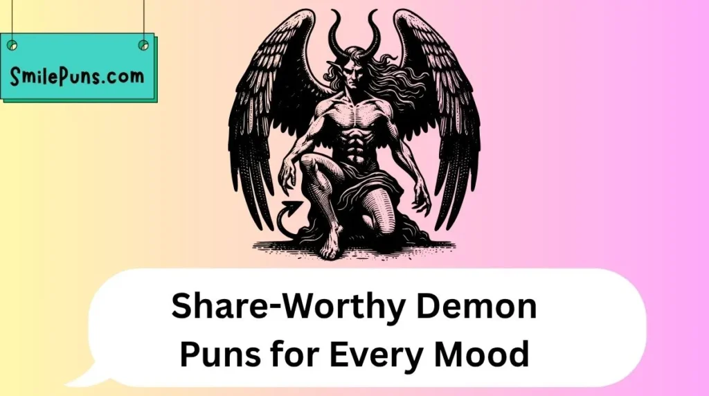 Share-Worthy Demon Puns for Every Mood