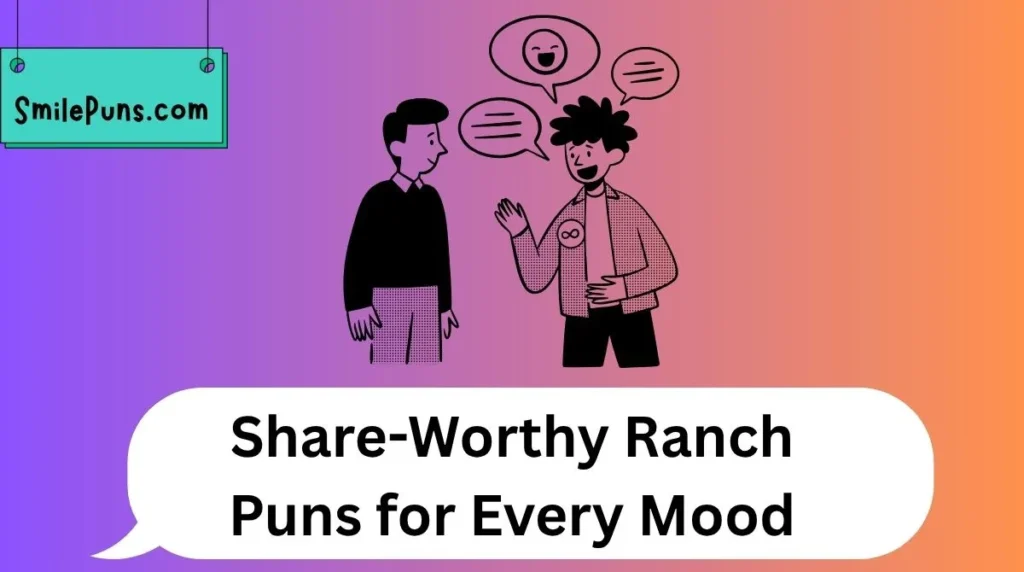 Share-Worthy Ranch Puns for Every Mood