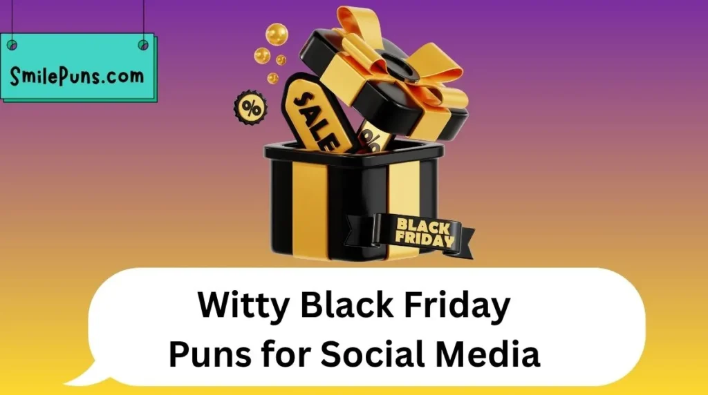 Witty Black Friday Puns for Social Media