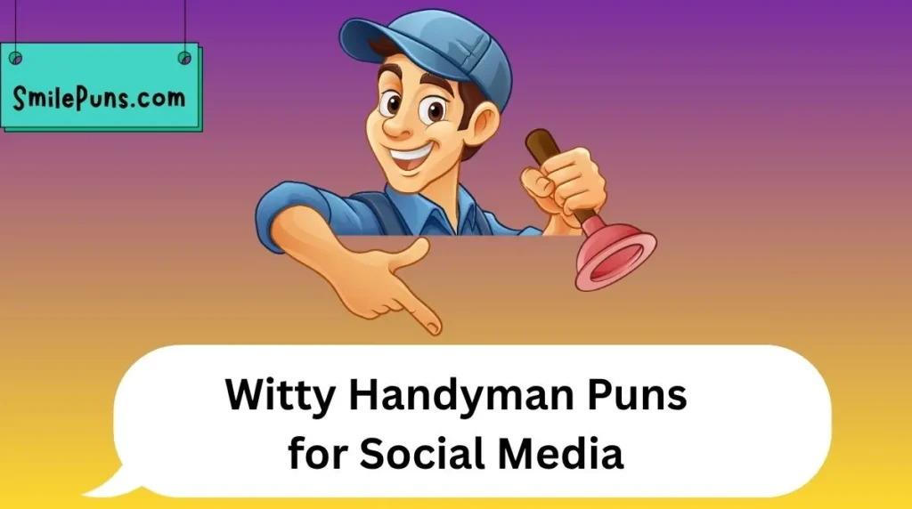 Witty Handyman Puns for Social Media