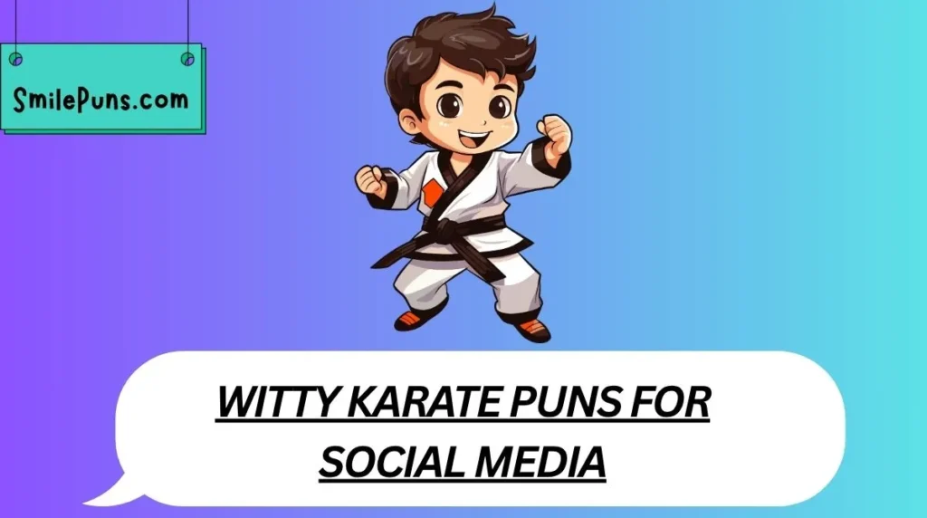 Witty Karate Puns for Social Media