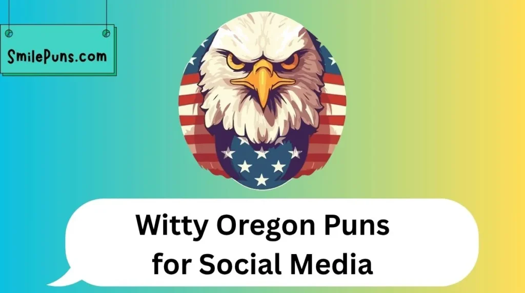 Witty Oregon Puns for Social Media