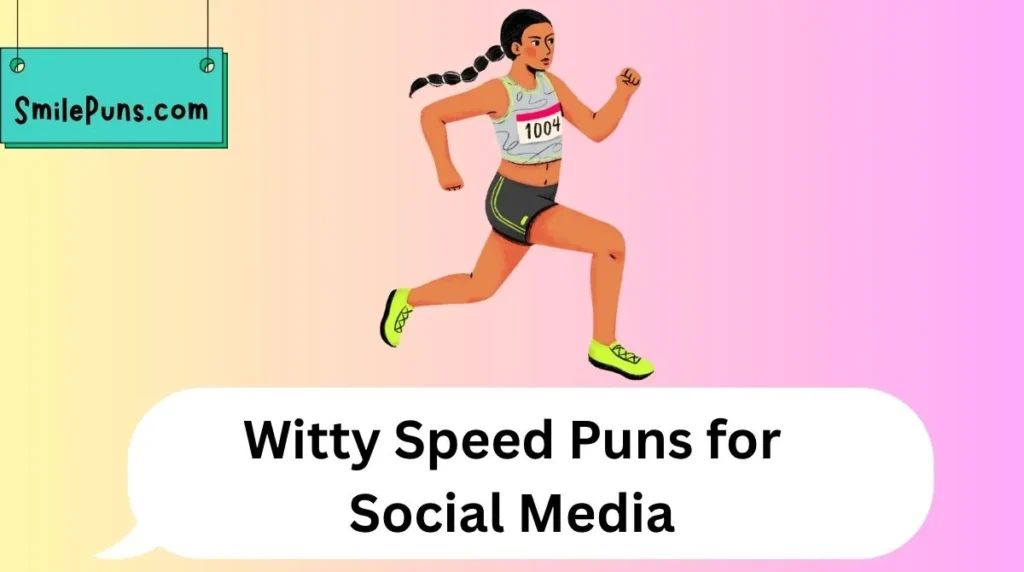 Witty Speed Puns for Social Media