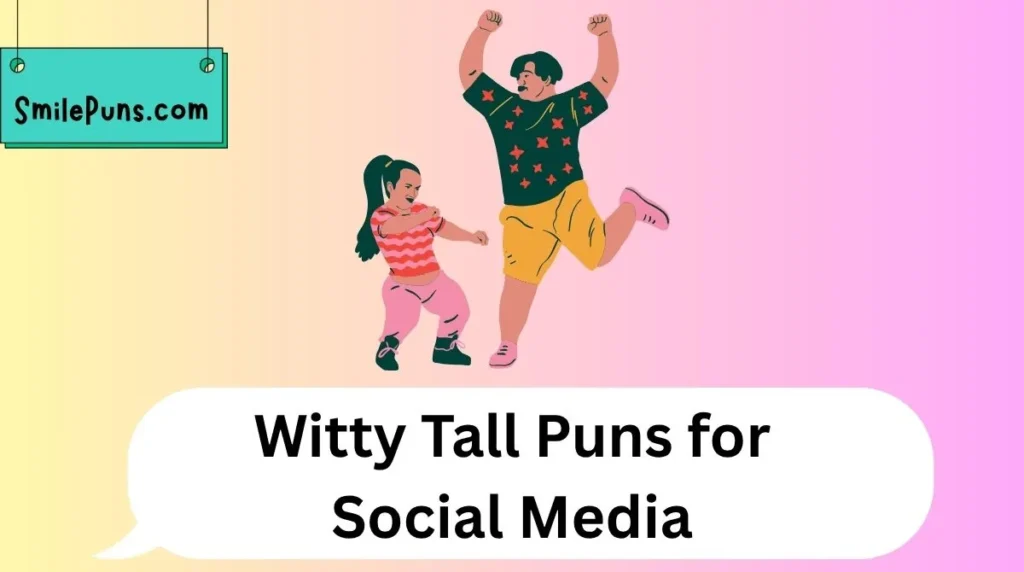 Witty Tall Puns for Social Media